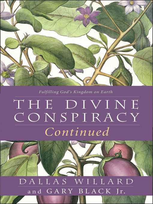 Title details for The Divine Conspiracy Continued by Dallas Willard - Available